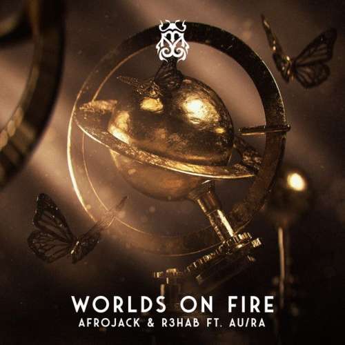 Worlds On Fire (with R3HAB & Au/Ra)